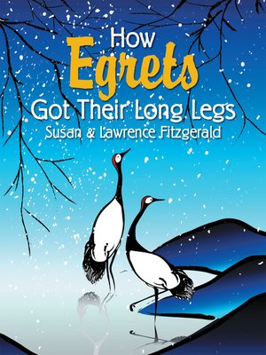 cover image of How Egrets Got Their Long Legs